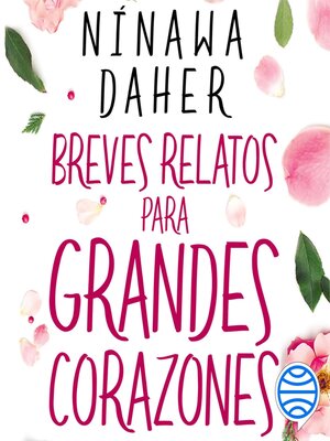 cover image of Breves relatos para grandes corazones
